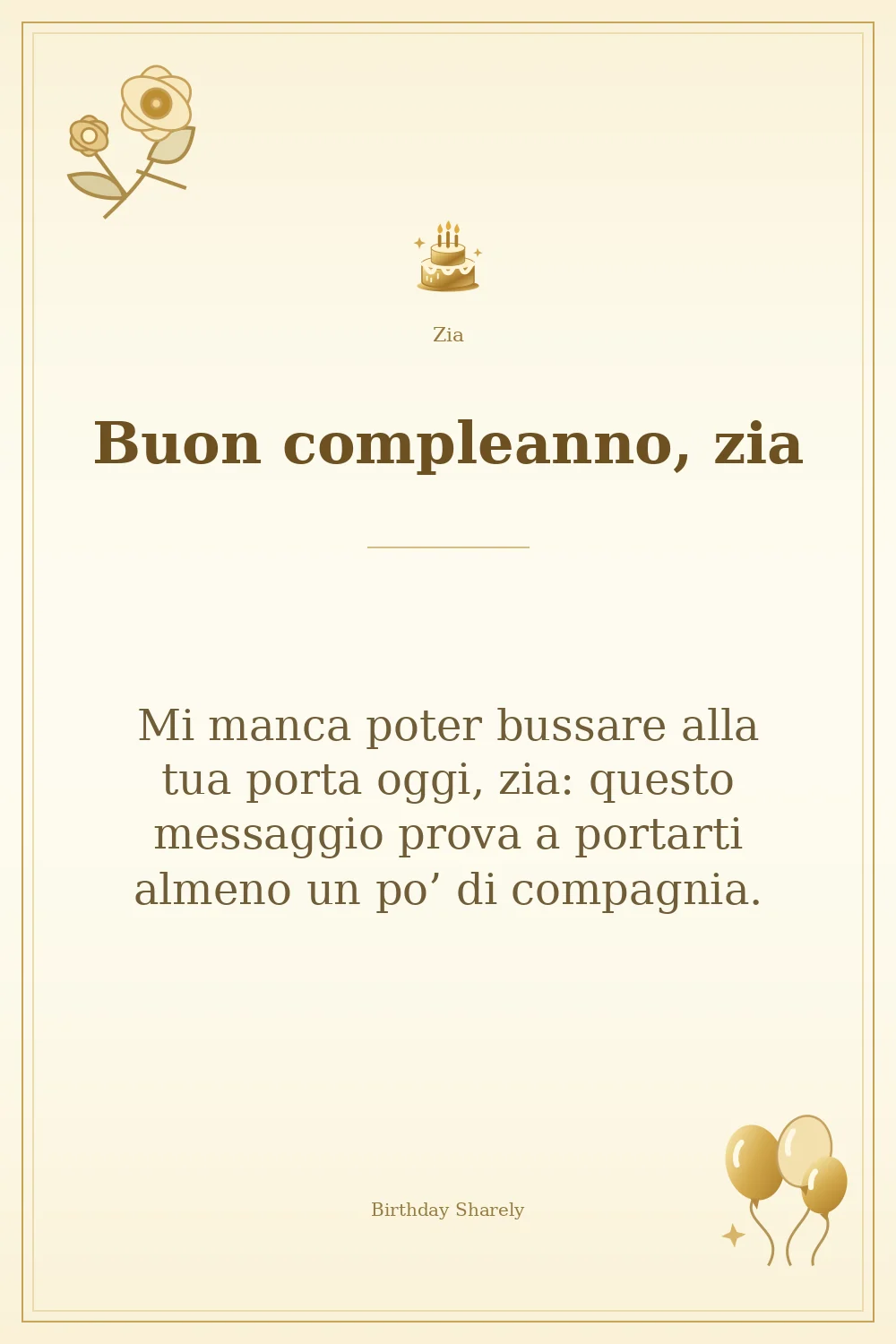 Biglietto dorato: Zia; scritta «Buon compleanno, zia» e augurio di questa sezione.