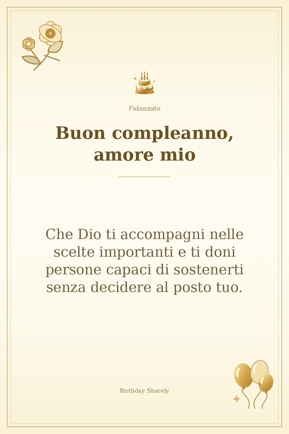 Biglietto dorato: Fidanzato; scritta «Buon compleanno, amore mio» e augurio di questa sezione.