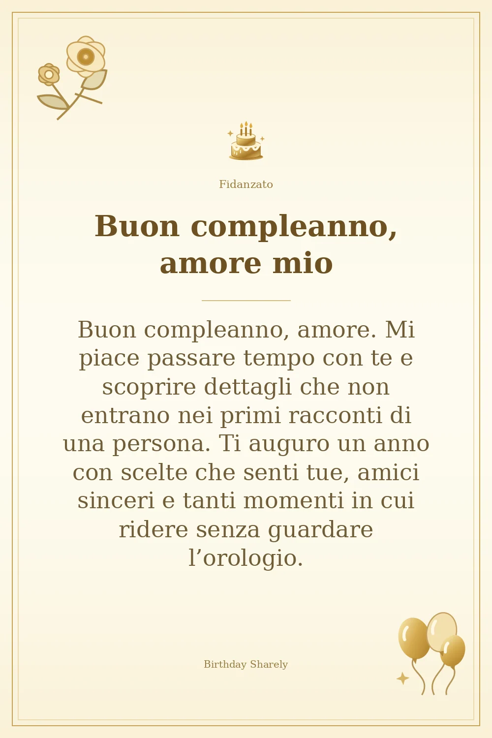 Biglietto dorato: Fidanzato; scritta «Buon compleanno, amore mio» e augurio di questa sezione.