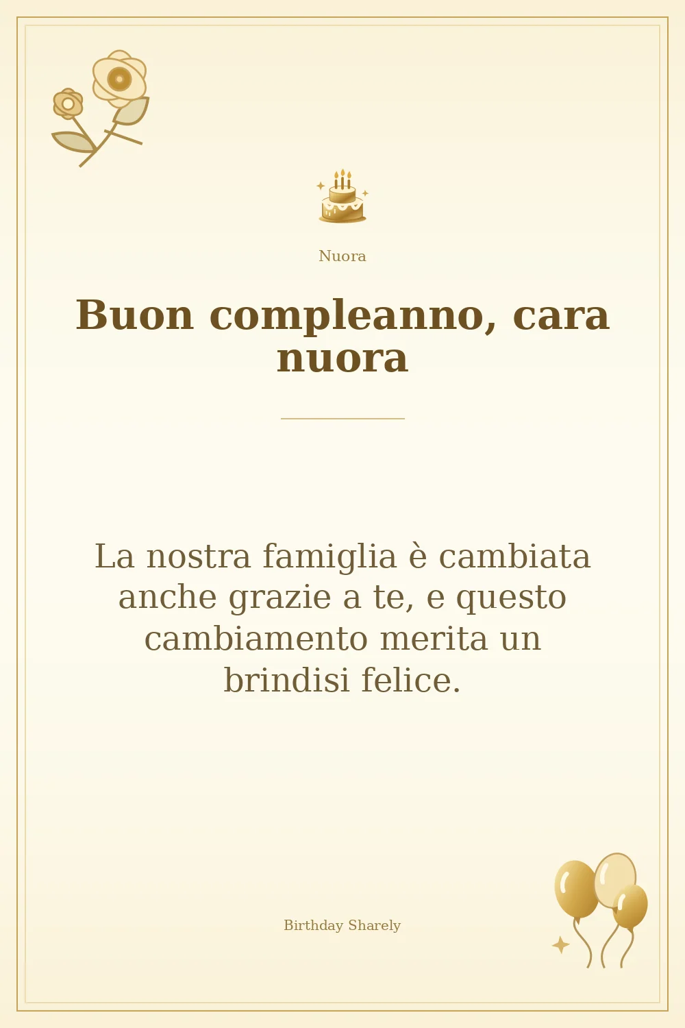Biglietto dorato: Nuora; scritta «Buon compleanno, cara nuora» e augurio di questa sezione.