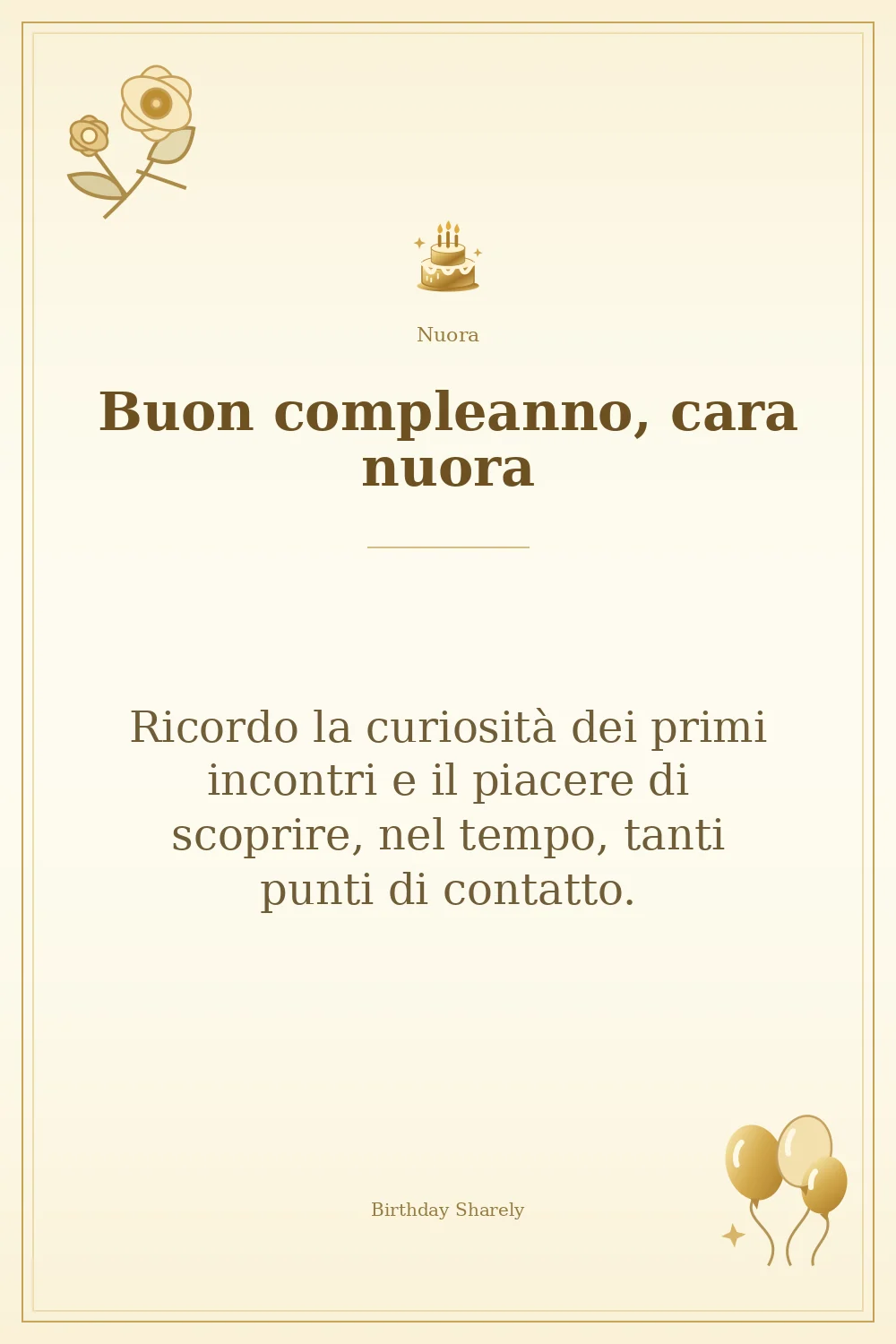 Biglietto dorato: Nuora; scritta «Buon compleanno, cara nuora» e augurio di questa sezione.