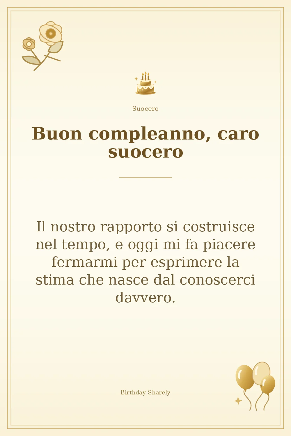 Biglietto dorato: Suocero; scritta «Buon compleanno, caro suocero» e augurio di questa sezione.