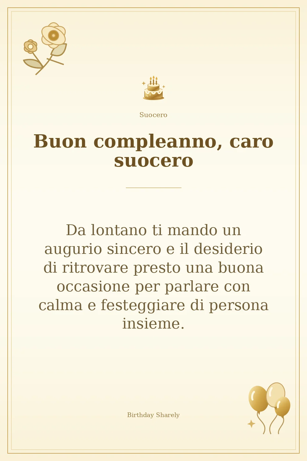 Biglietto dorato: Suocero; scritta «Buon compleanno, caro suocero» e augurio di questa sezione.