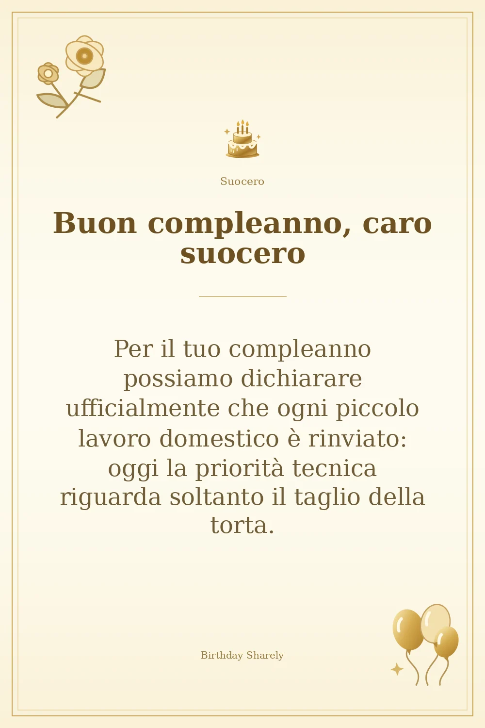 Biglietto dorato: Suocero; scritta «Buon compleanno, caro suocero» e augurio di questa sezione.