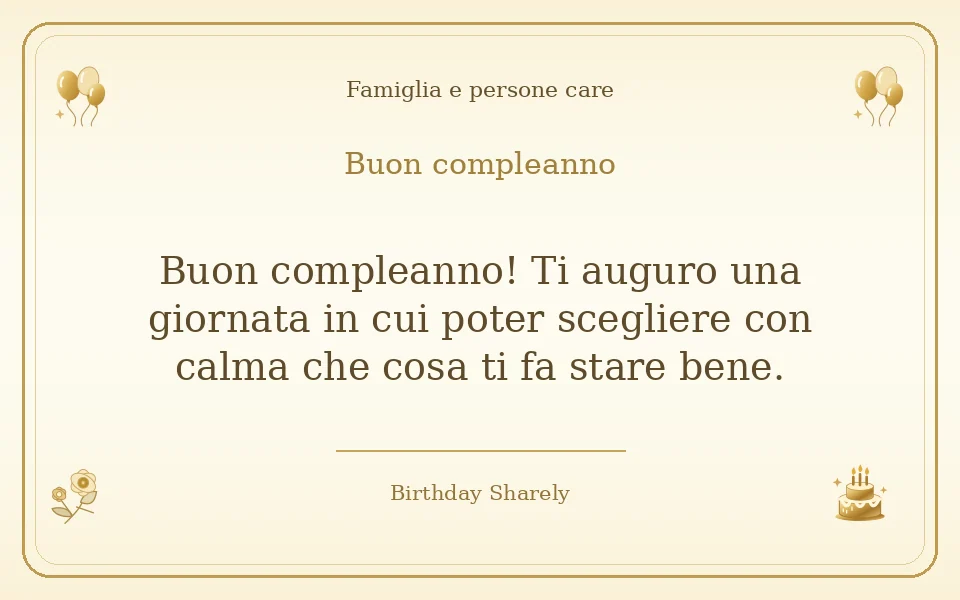 Biglietto dorato: Famiglia e persone care; scritta «Buon compleanno» e augurio di questa sezione.