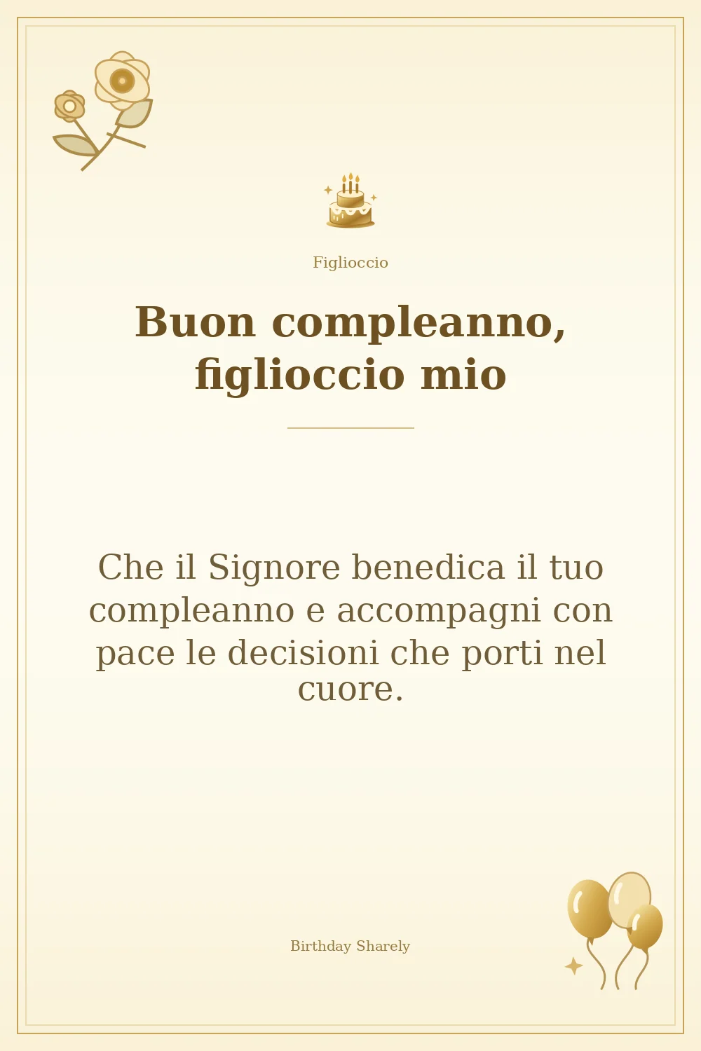 Biglietto dorato: Figlioccio; scritta «Buon compleanno, figlioccio mio» e augurio di questa sezione.