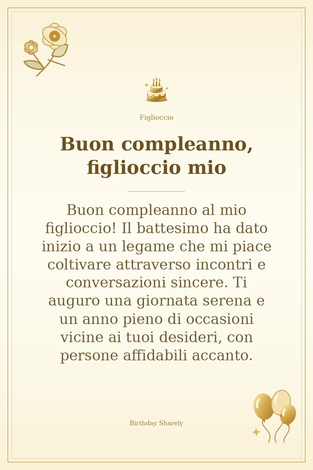 Biglietto dorato: Figlioccio; scritta «Buon compleanno, figlioccio mio» e augurio di questa sezione.