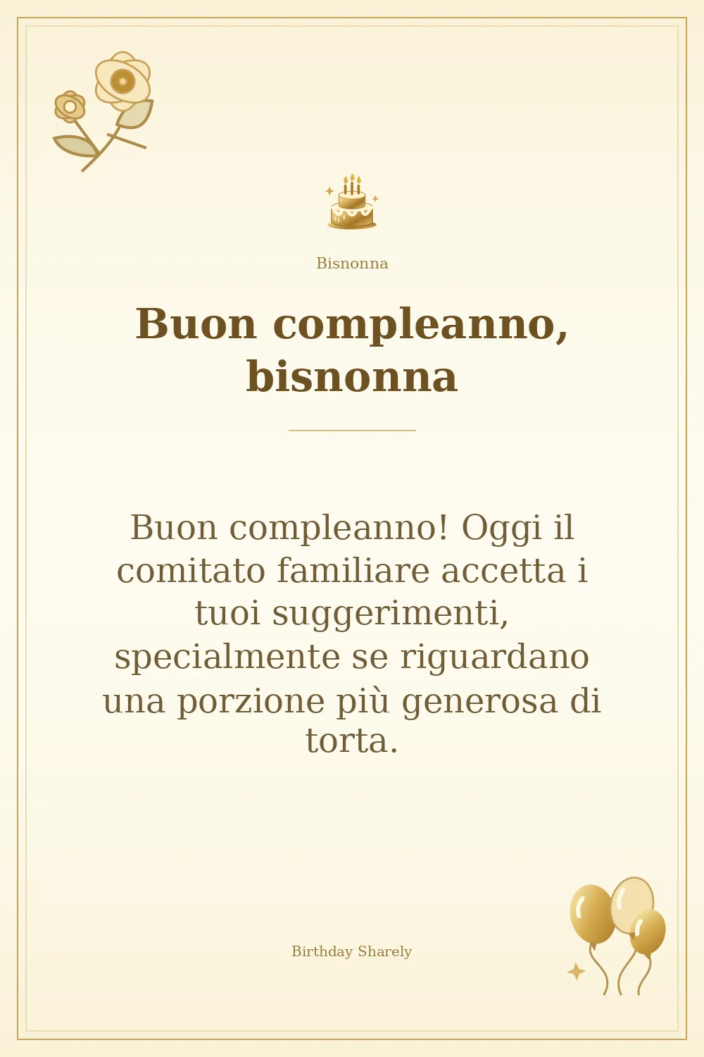Biglietto dorato: Bisnonna; scritta «Buon compleanno, bisnonna» e augurio di questa sezione.