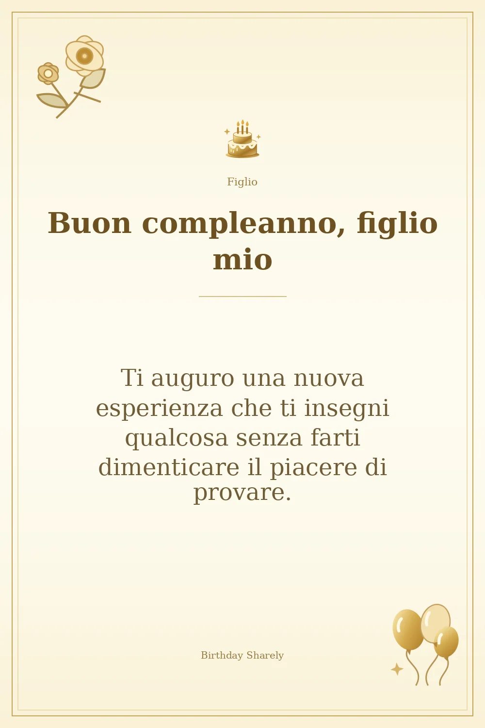 Biglietto dorato: Figlio; scritta «Buon compleanno, figlio mio» e augurio di questa sezione.