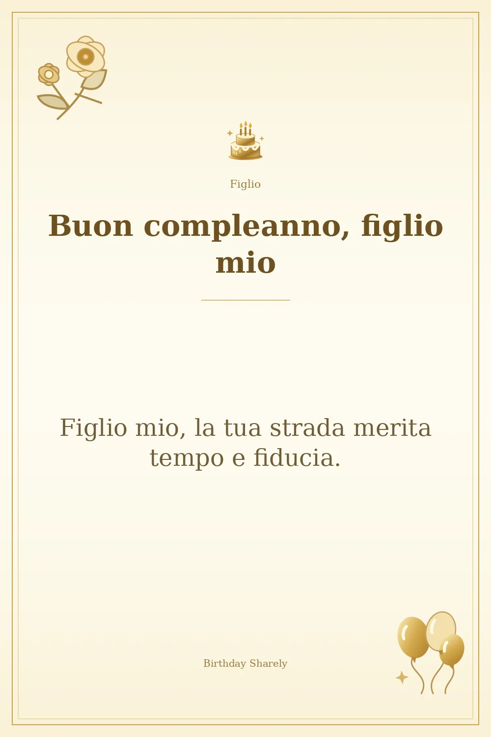 Biglietto dorato: Figlio; scritta «Buon compleanno, figlio mio» e augurio di questa sezione.