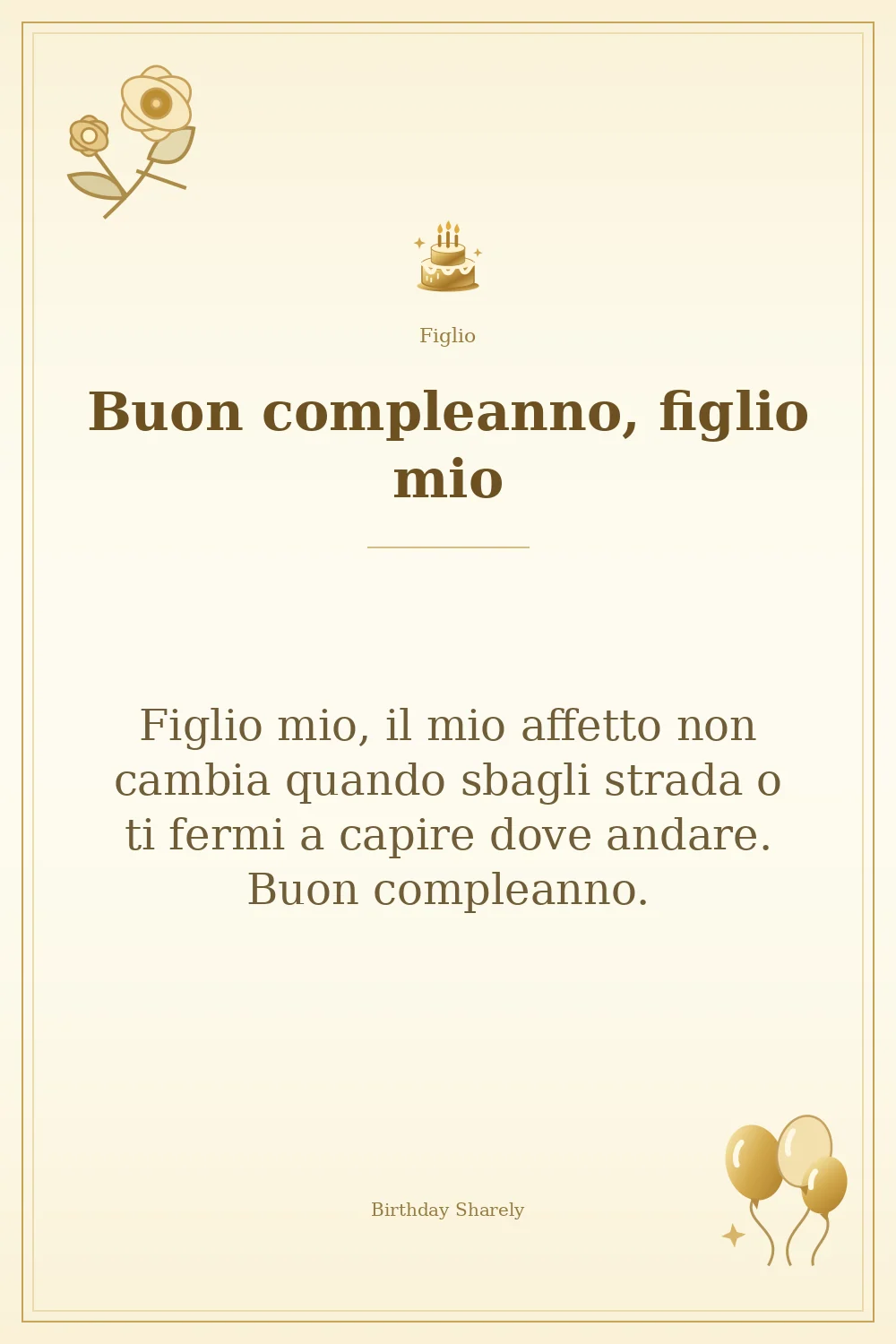 Biglietto dorato: Figlio; scritta «Buon compleanno, figlio mio» e augurio di questa sezione.