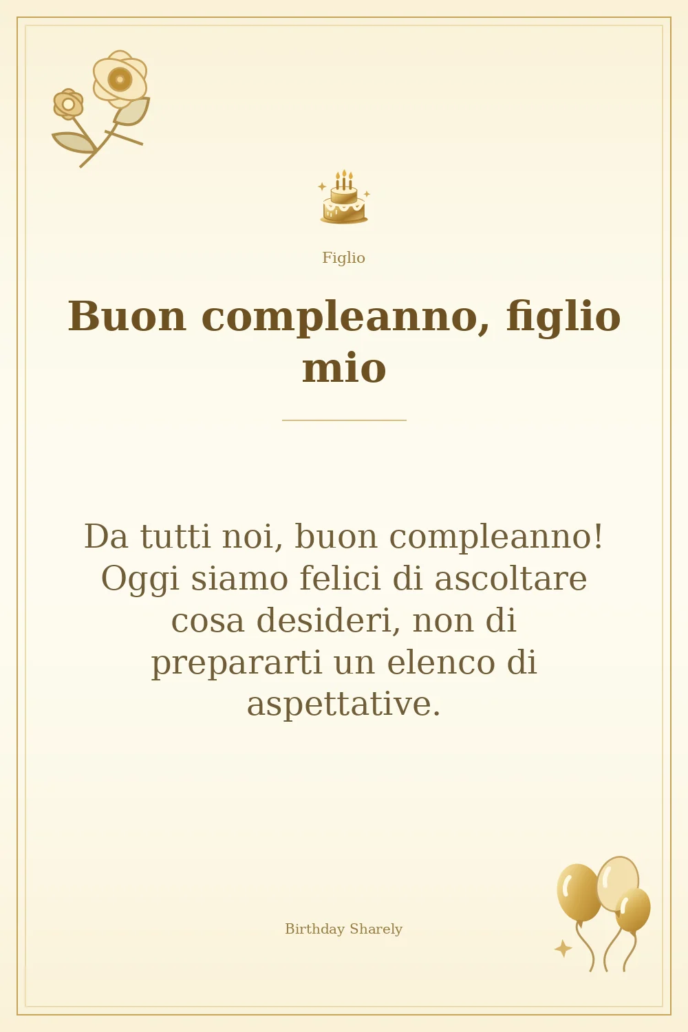 Biglietto dorato: Figlio; scritta «Buon compleanno, figlio mio» e augurio di questa sezione.