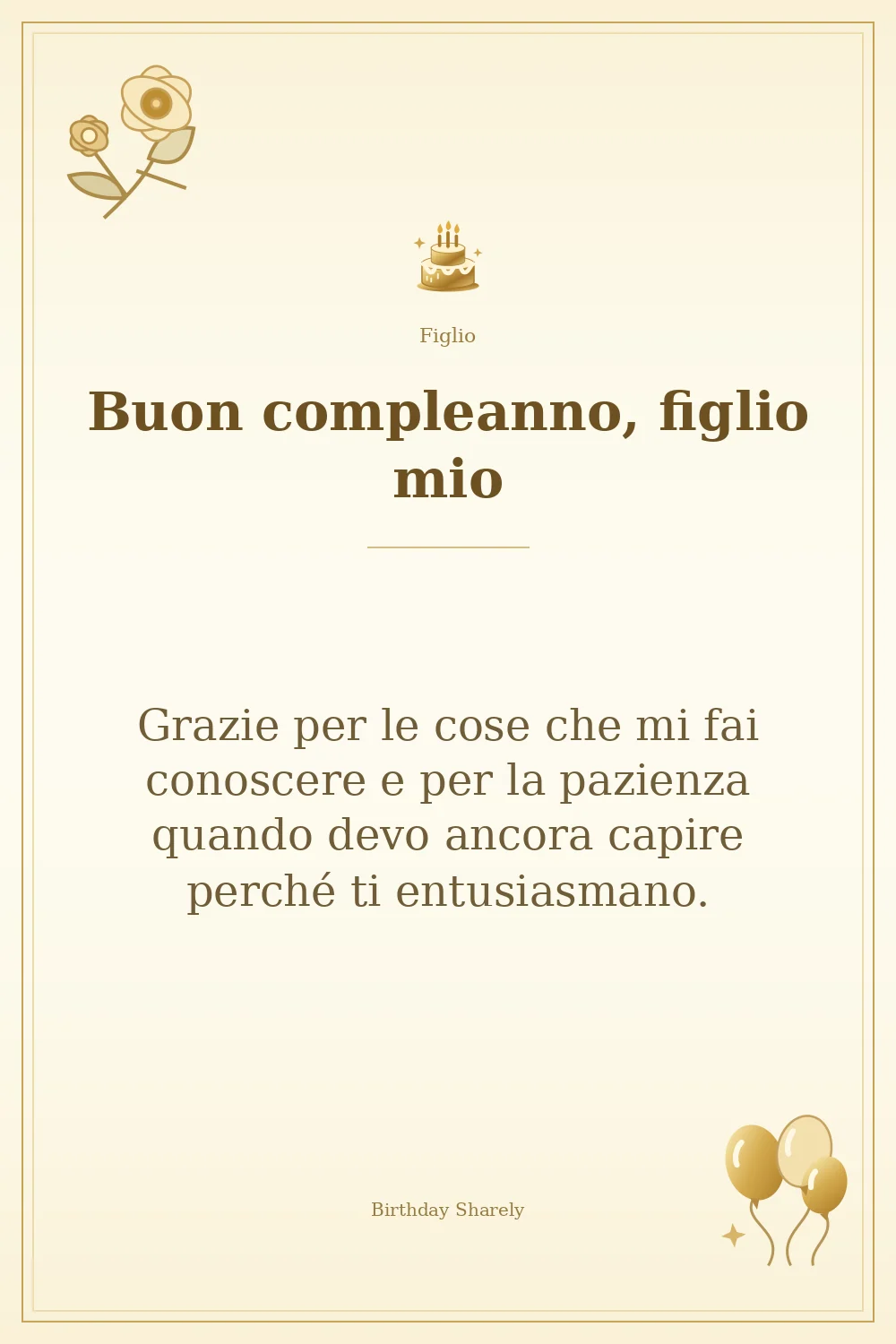 Biglietto dorato: Figlio; scritta «Buon compleanno, figlio mio» e augurio di questa sezione.