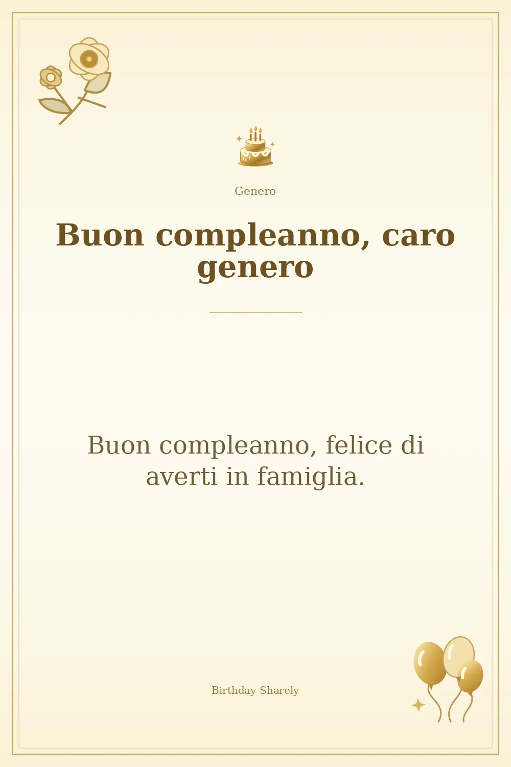 Biglietto dorato: Genero; scritta «Buon compleanno, caro genero» e augurio di questa sezione.