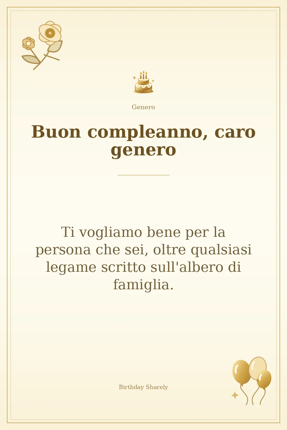 Biglietto dorato: Genero; scritta «Buon compleanno, caro genero» e augurio di questa sezione.