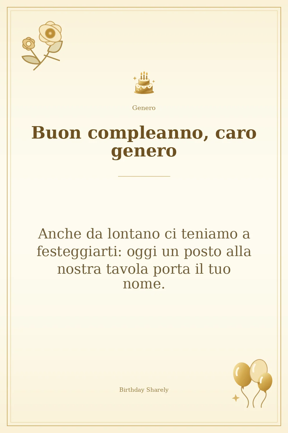 Biglietto dorato: Genero; scritta «Buon compleanno, caro genero» e augurio di questa sezione.