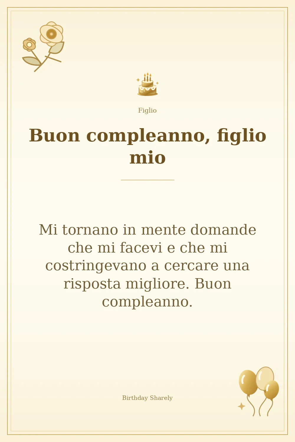 Biglietto dorato: Figlio; scritta «Buon compleanno, figlio mio» e augurio di questa sezione.