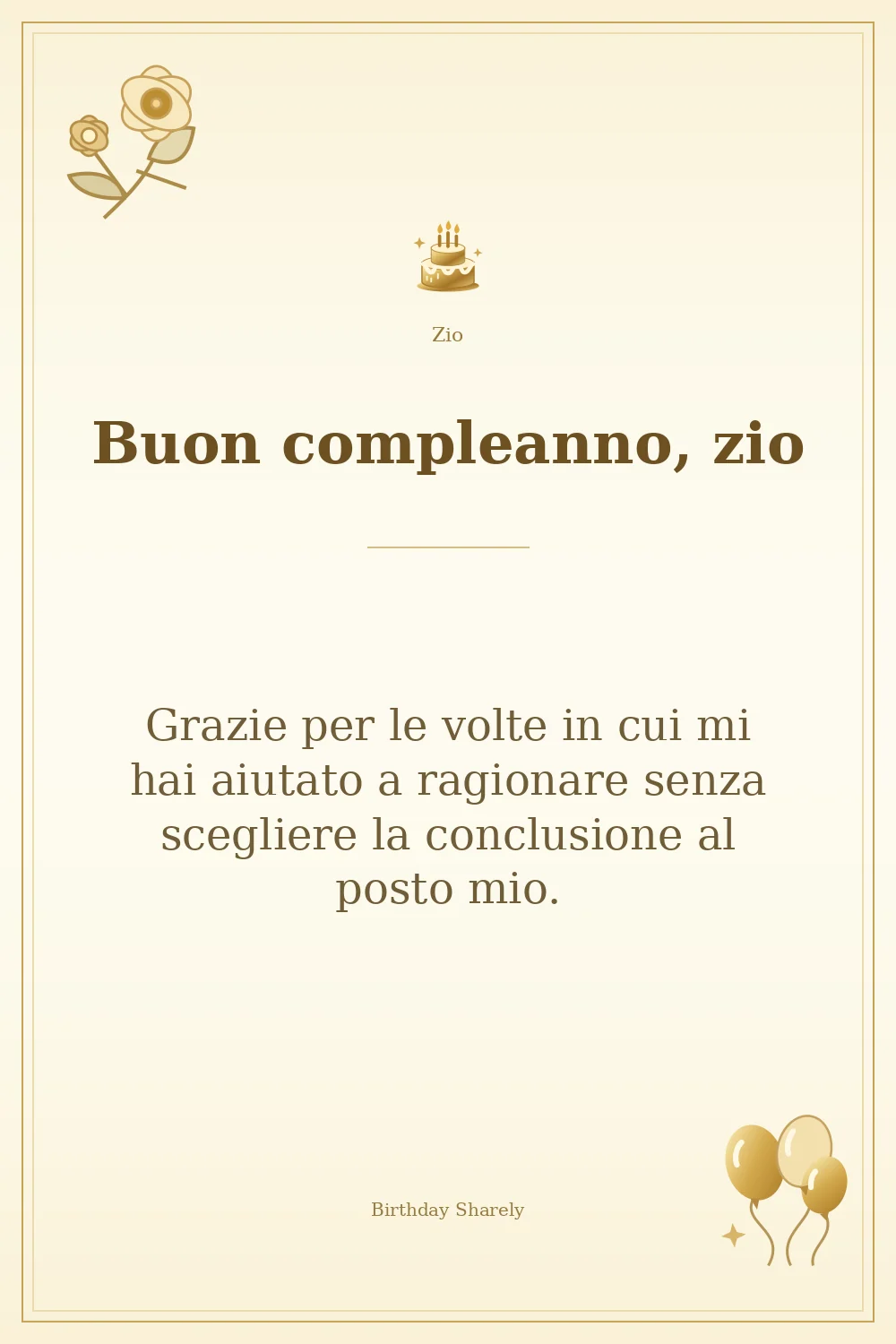 Biglietto dorato: Zio; scritta «Buon compleanno, zio» e augurio di questa sezione.