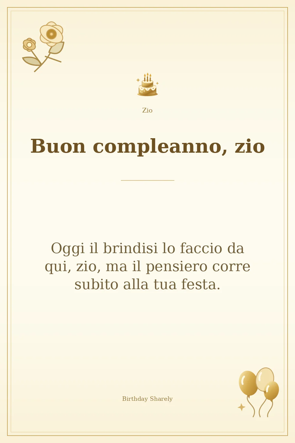 Biglietto dorato: Zio; scritta «Buon compleanno, zio» e augurio di questa sezione.