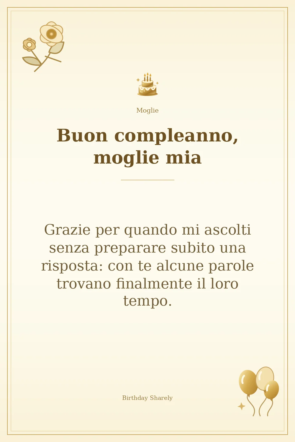 Biglietto dorato: Moglie; scritta «Buon compleanno, moglie mia» e augurio di questa sezione.