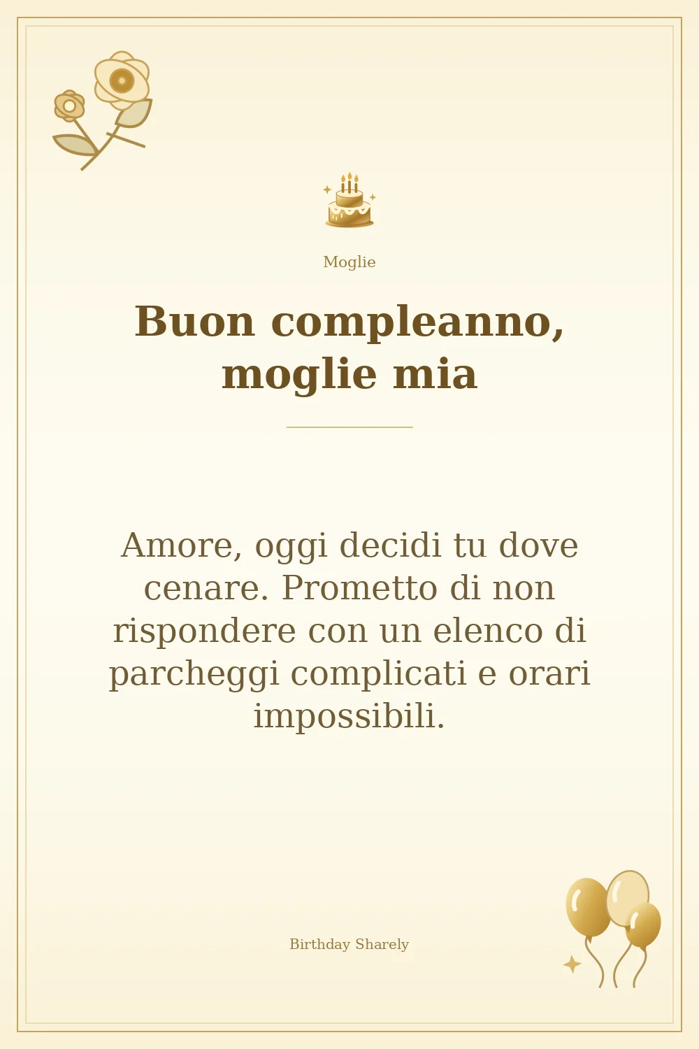 Biglietto dorato: Moglie; scritta «Buon compleanno, moglie mia» e augurio di questa sezione.