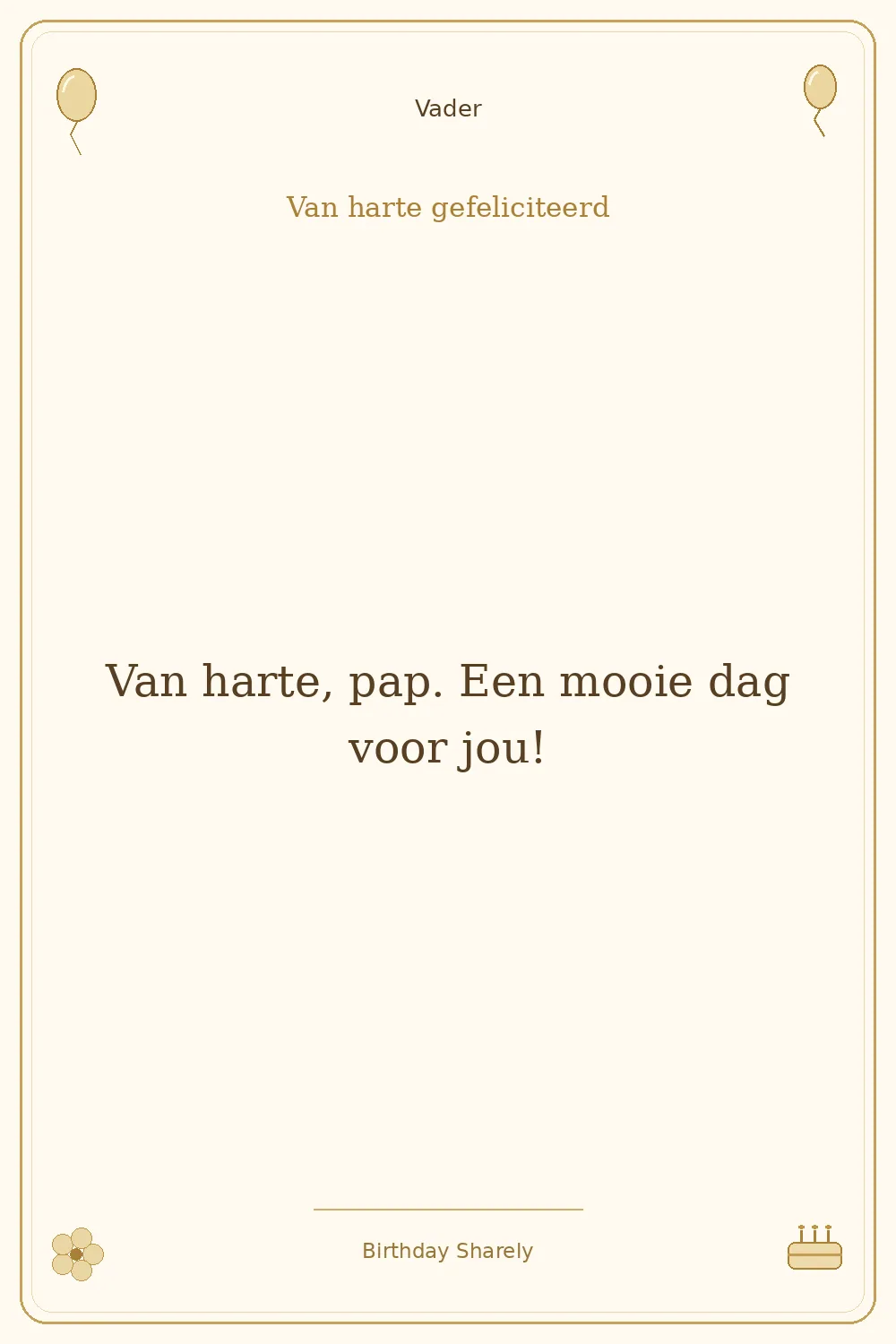 Gouden verjaardagskaart — Vader: Van harte, pap. Een mooie dag voor jou!