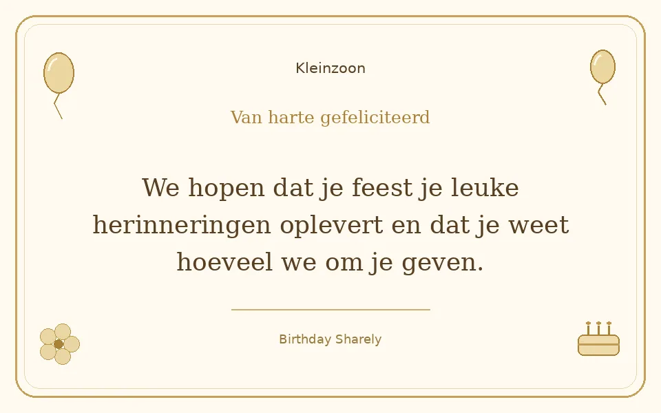 Gouden verjaardagskaart — Kleinzoon: We hopen dat je feest je leuke herinneringen oplevert en dat je weet hoeveel we om je geven.