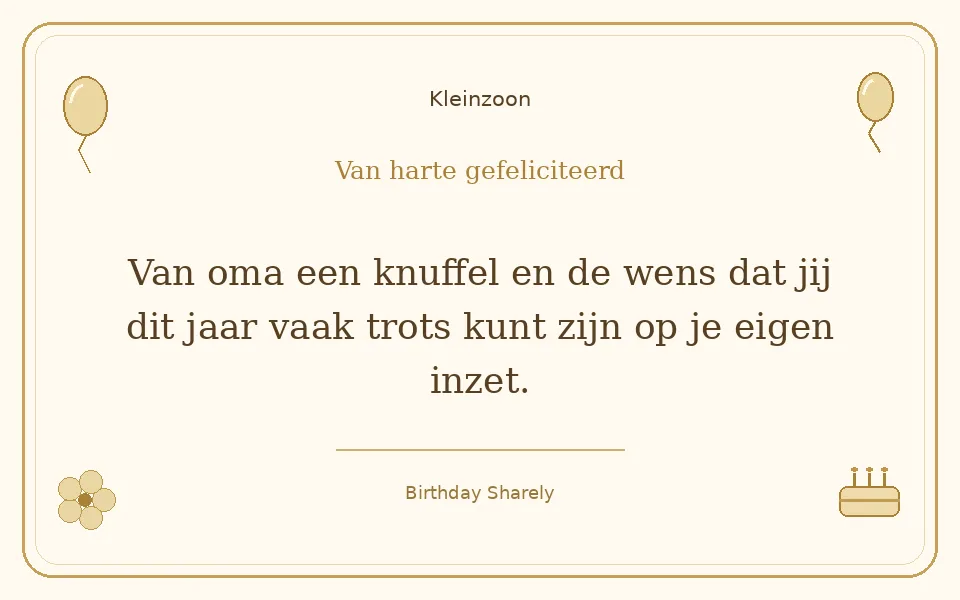 Gouden verjaardagskaart — Kleinzoon: Van oma een knuffel en de wens dat jij dit jaar vaak trots kunt zijn op je eigen inzet.