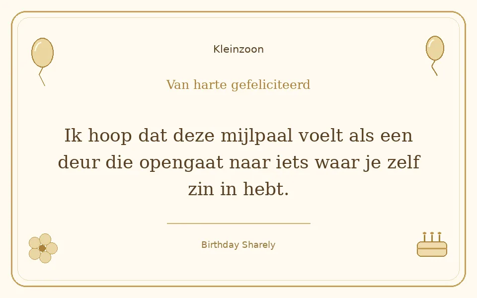 Gouden verjaardagskaart — Kleinzoon: Ik hoop dat deze mijlpaal voelt als een deur die opengaat naar iets waar je zelf zin in hebt.