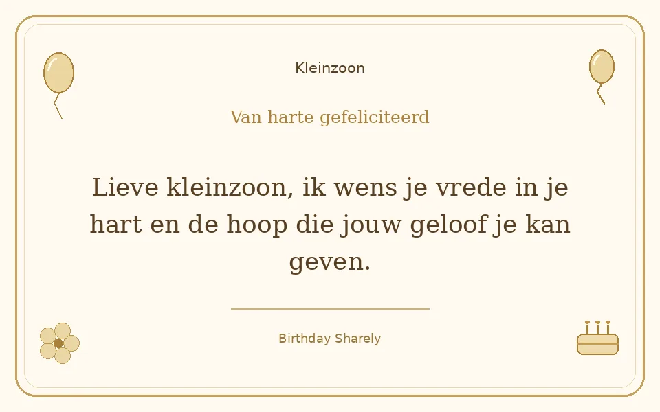 Gouden verjaardagskaart — Kleinzoon: Lieve kleinzoon, ik wens je vrede in je hart en de hoop die jouw geloof je kan geven.