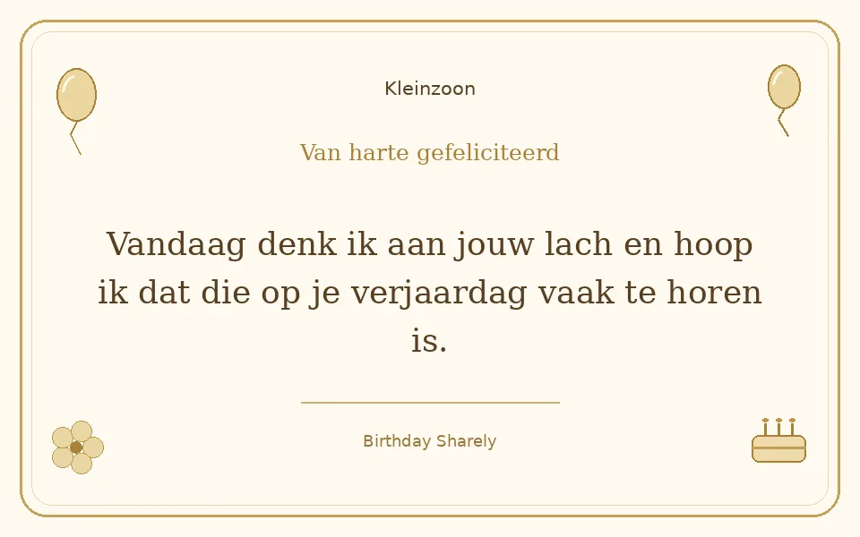 Gouden verjaardagskaart — Kleinzoon: Vandaag denk ik aan jouw lach en hoop ik dat die op je verjaardag vaak te horen is.