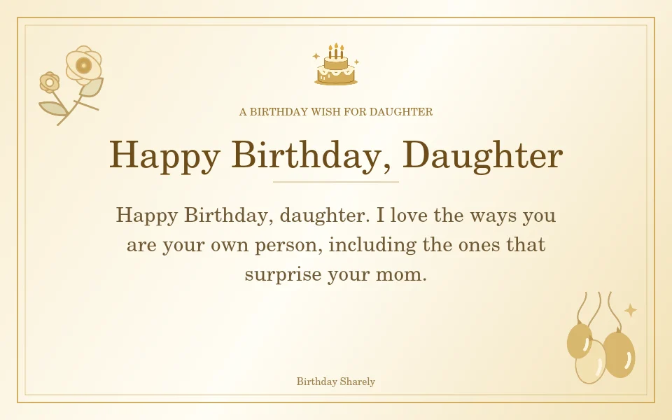Gold birthday greeting for Daughter: Birthday wishes for a daughter from Mom.