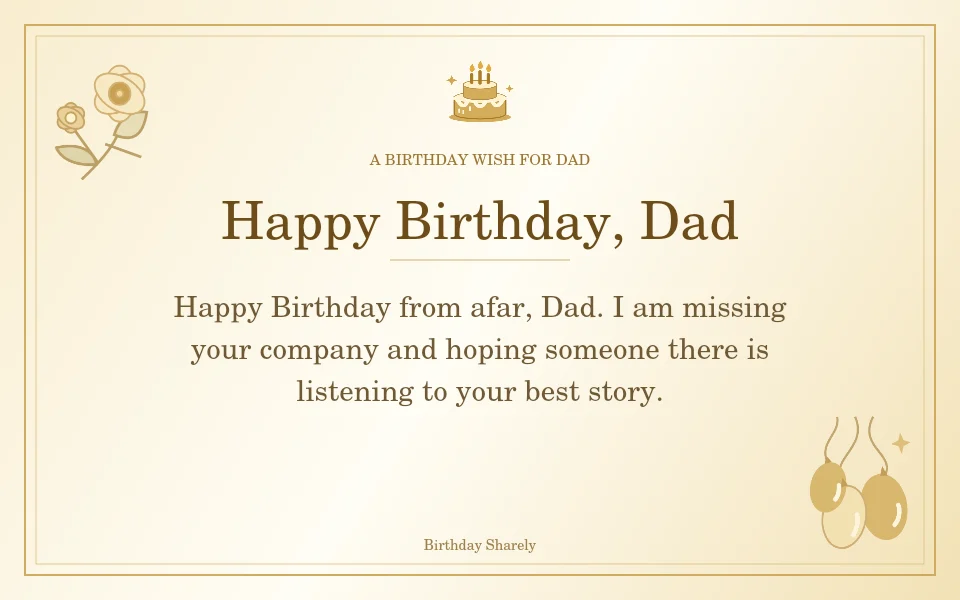 Gold birthday greeting for Dad: Birthday wishes for Dad from far away.
