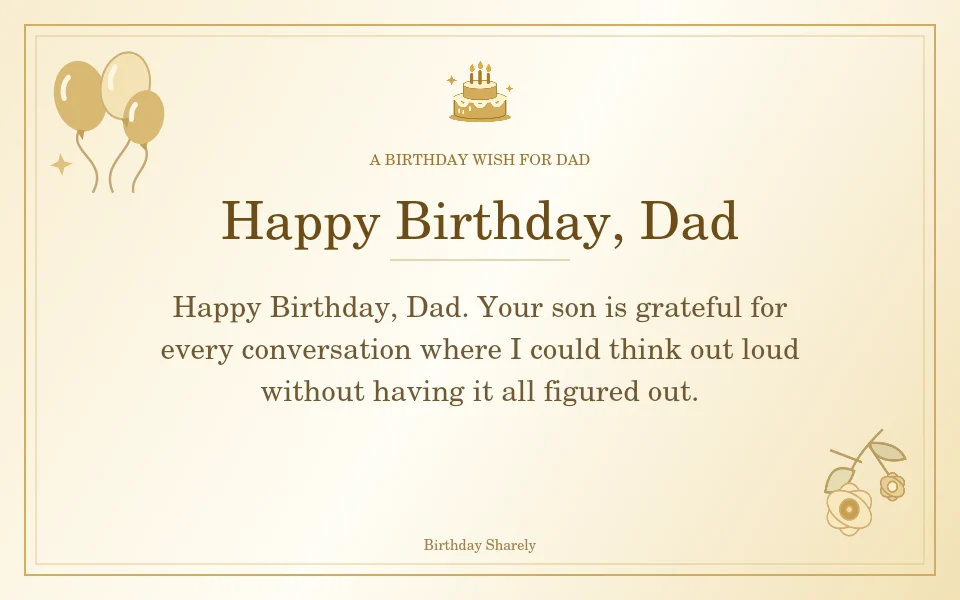 Gold birthday greeting for Dad: Birthday wishes for Dad from a son.