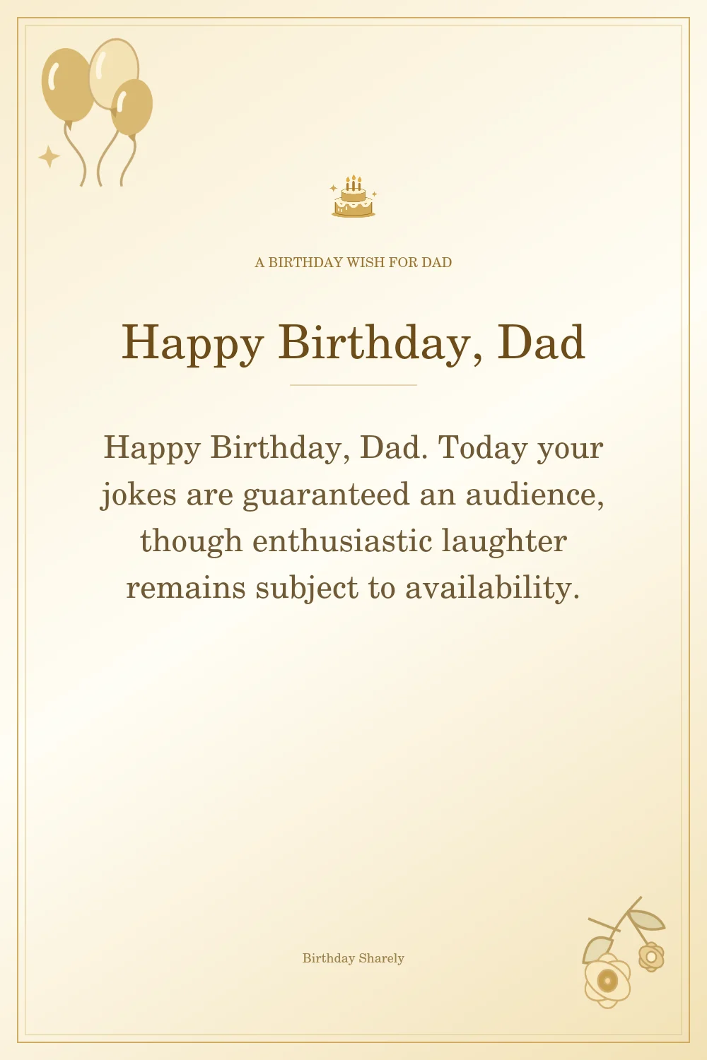 Gold birthday greeting for Dad: Funny birthday wishes for Dad.