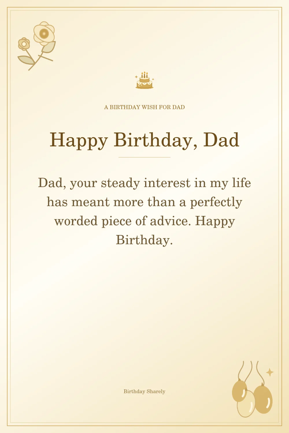 Gold birthday greeting for Dad: Heartfelt birthday wishes for Dad.