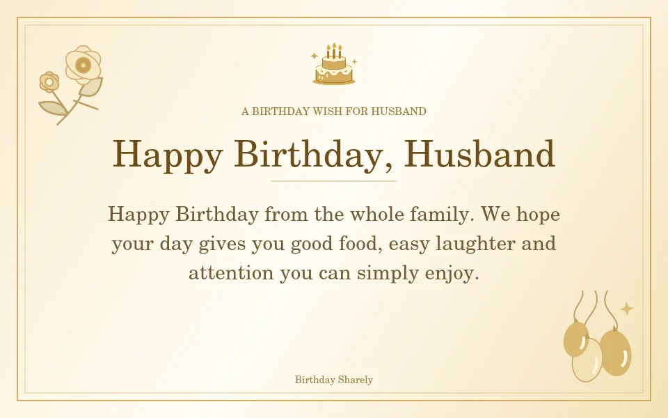 Gold birthday greeting for Husband: Birthday wishes for a husband from the family.