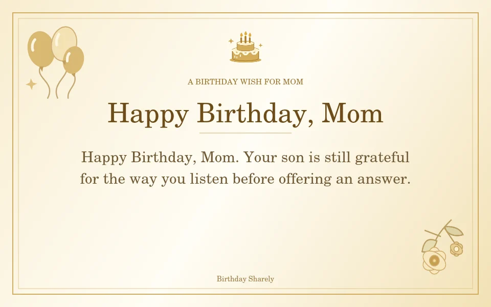 Gold birthday greeting for Mom: Birthday wishes for Mom from a son.