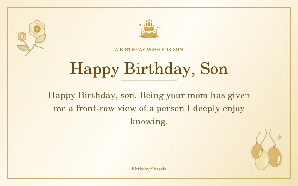 Gold birthday greeting for Son: Birthday wishes for a son from Mom.