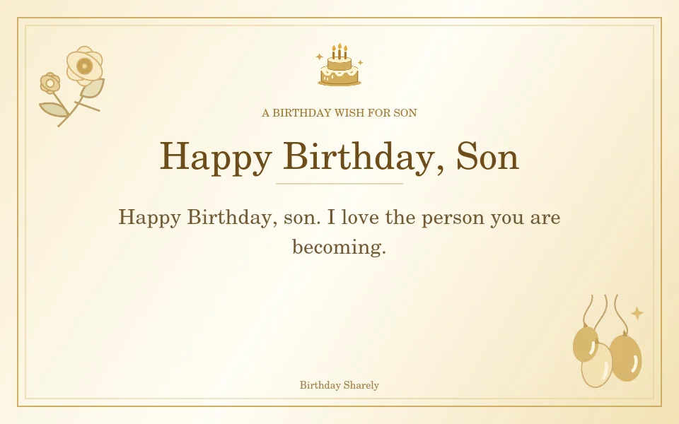 Gold birthday greeting for Son: Short birthday wishes for your son.
