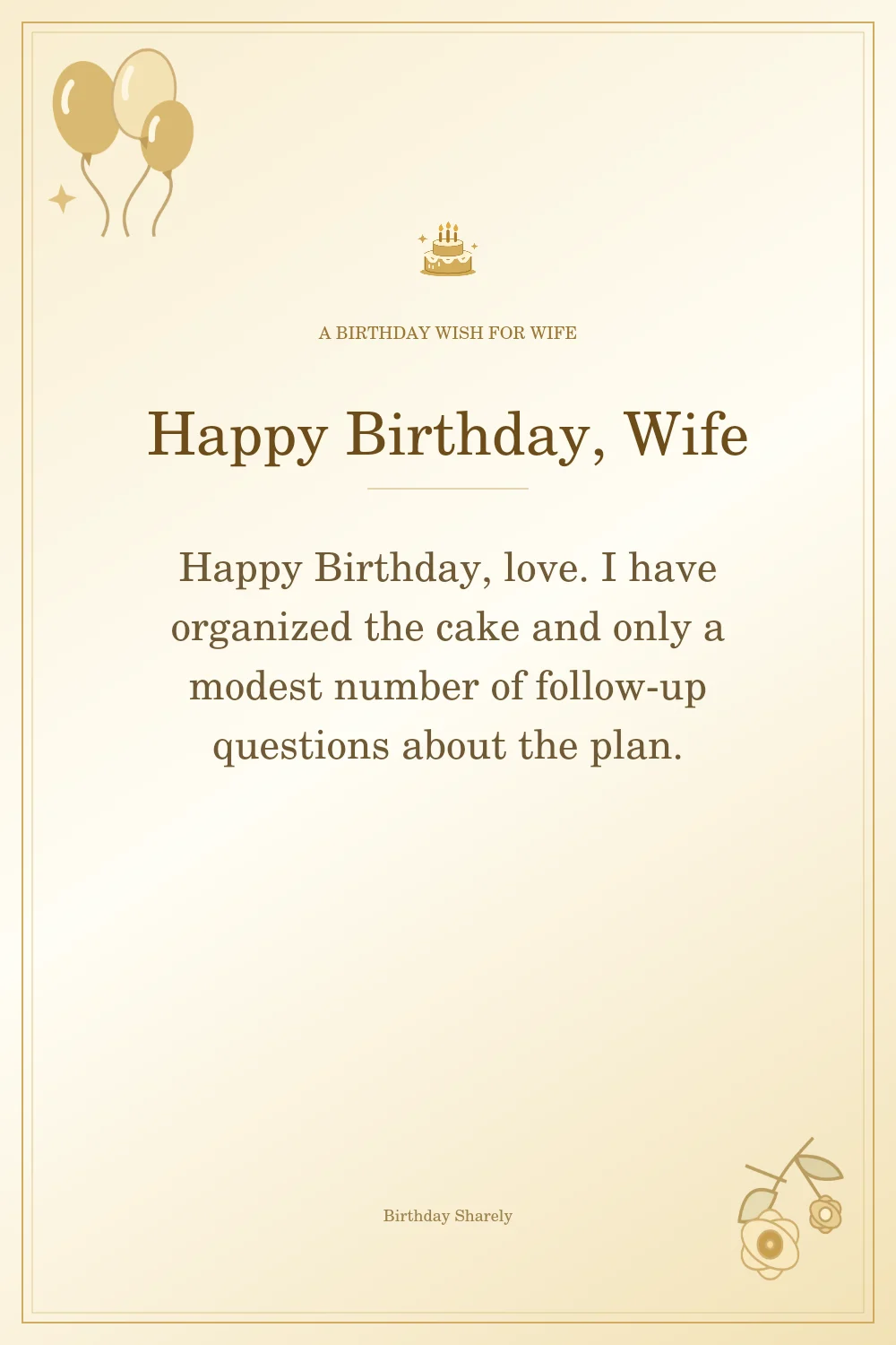 Gold birthday greeting for Wife: Funny birthday wishes for your wife.