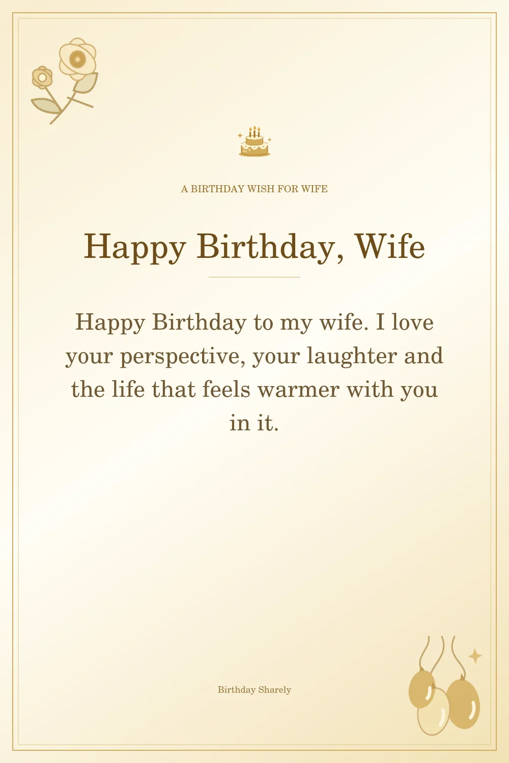 Gold birthday greeting for Wife: Heartfelt birthday wishes for your wife.
