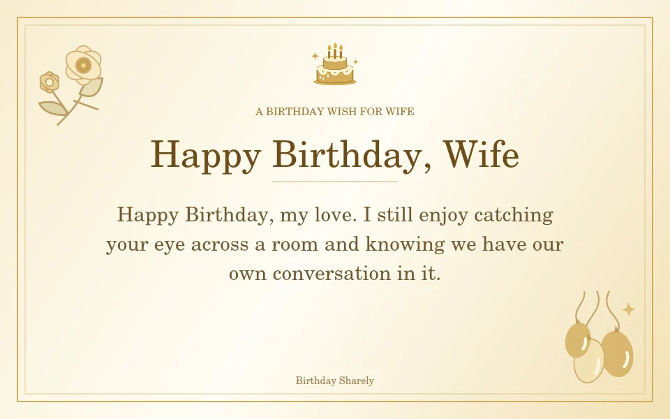 Gold birthday greeting for Wife: Romantic birthday wishes for your wife.