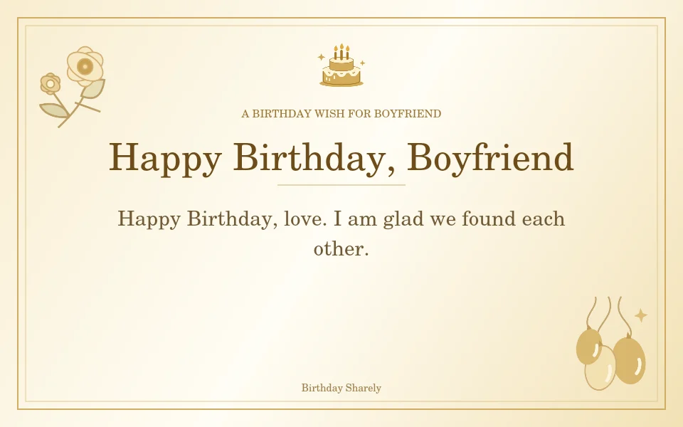 Gold birthday greeting for Boyfriend: Short birthday wishes for your boyfriend.