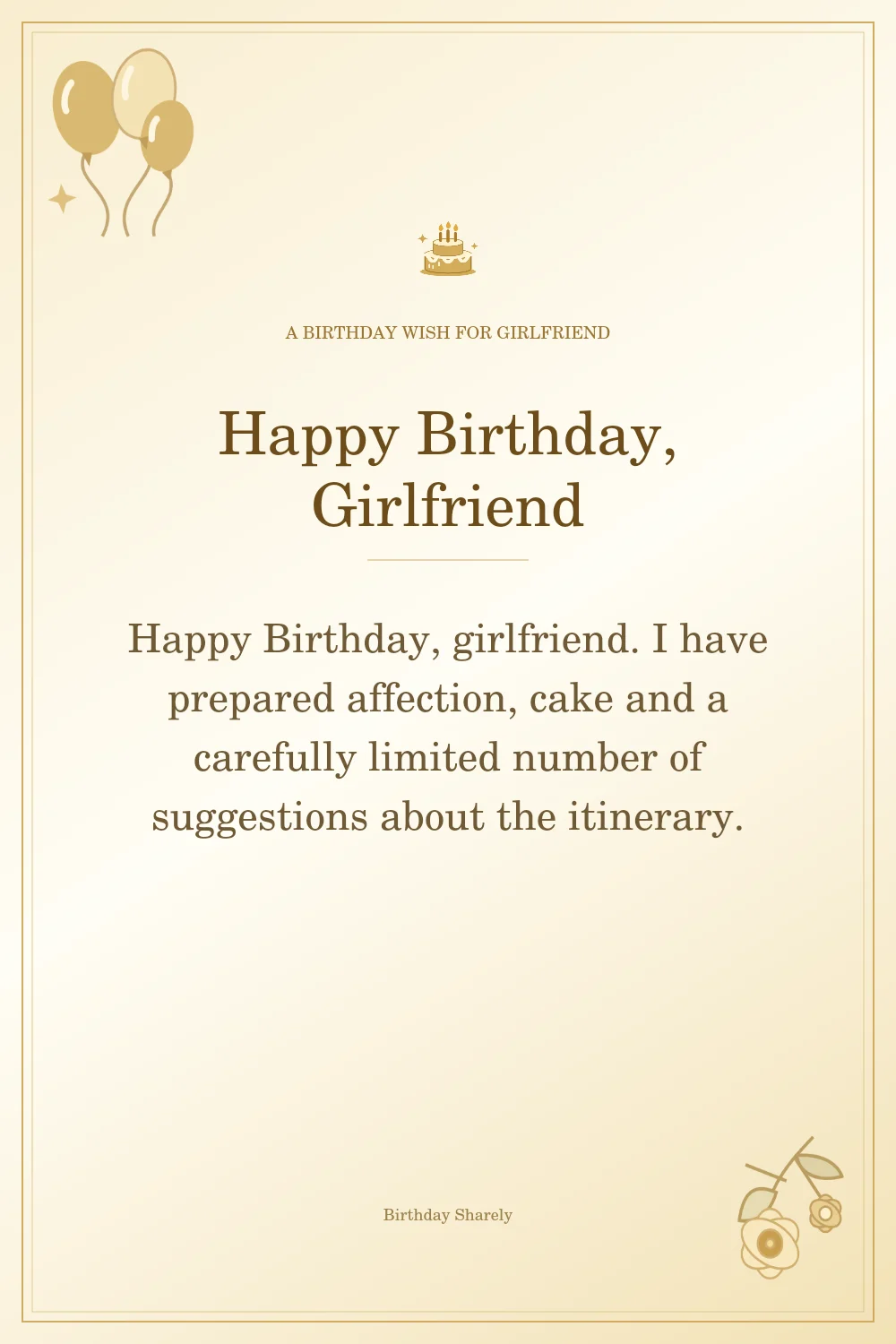 Gold birthday greeting for Girlfriend: Funny birthday wishes for your girlfriend.
