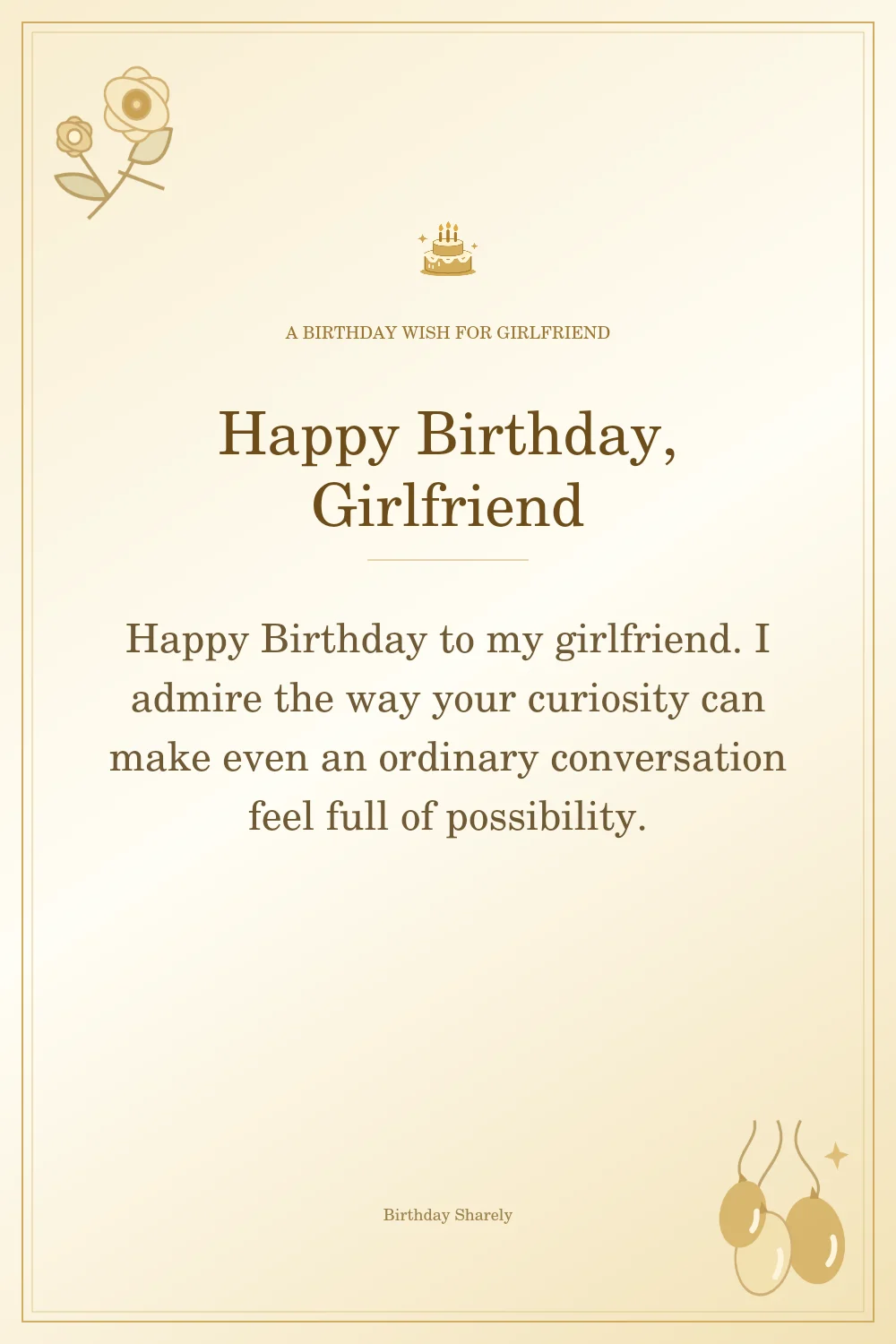 Gold birthday greeting for Girlfriend: Heartfelt birthday wishes for your girlfriend.
