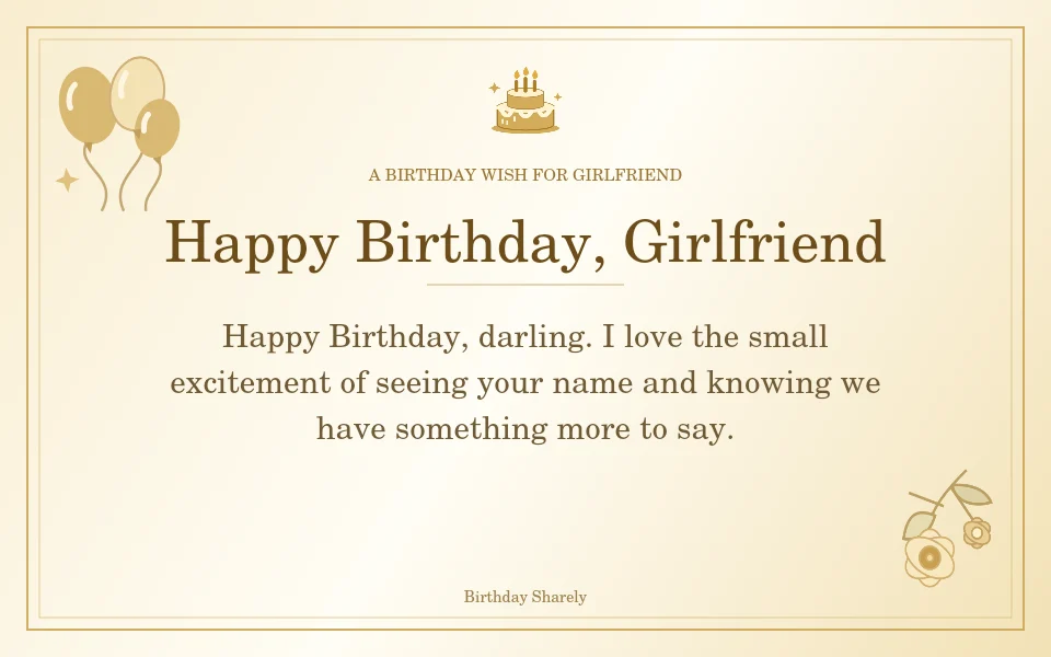 Gold birthday greeting for Girlfriend: Romantic birthday wishes for your girlfriend.