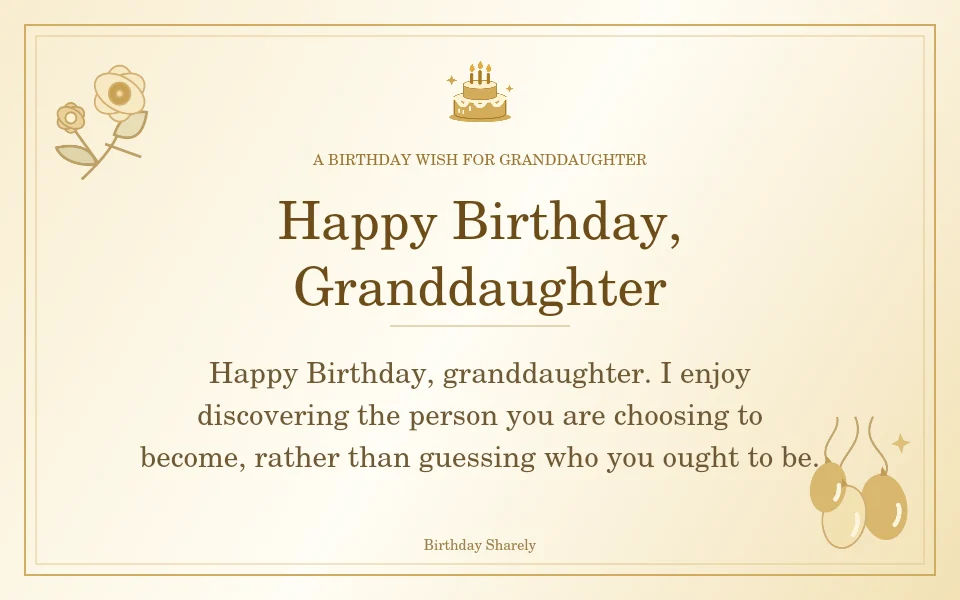 Gold birthday greeting for Granddaughter: Birthday wishes for a granddaughter who is growing up.