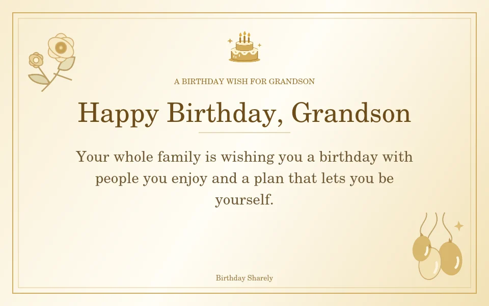 Gold birthday greeting for Grandson: Birthday wishes for a grandson from the family.