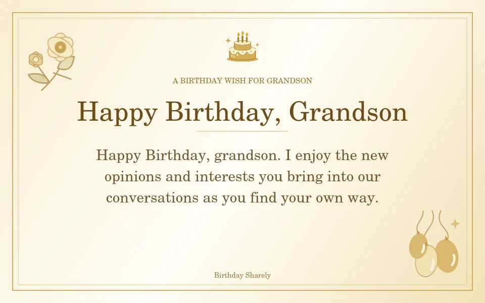 Gold birthday greeting for Grandson: Birthday wishes for a grandson who is growing up.